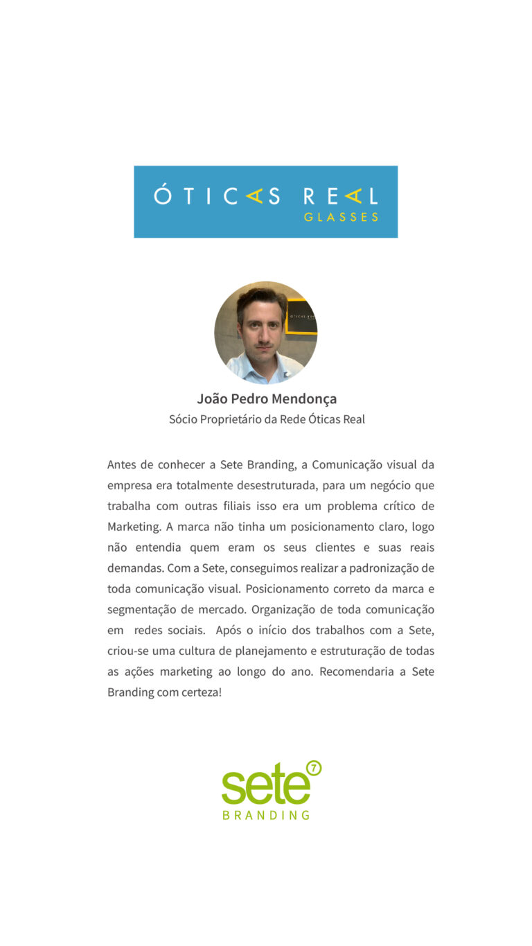 depoimentos_sete_1080x1920_OTICASREAL_Prancheta 1